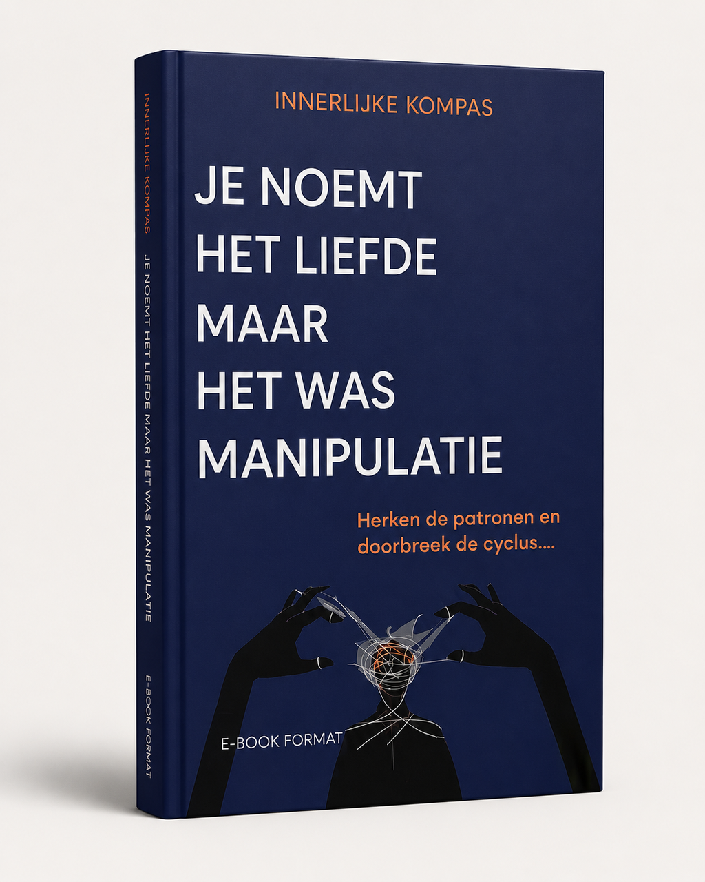 Je noemt het liefde, maar het was manipulatie.
